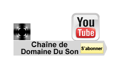 Cliquez ici pour voir la chaîne Domaine Du Son sur YouTube